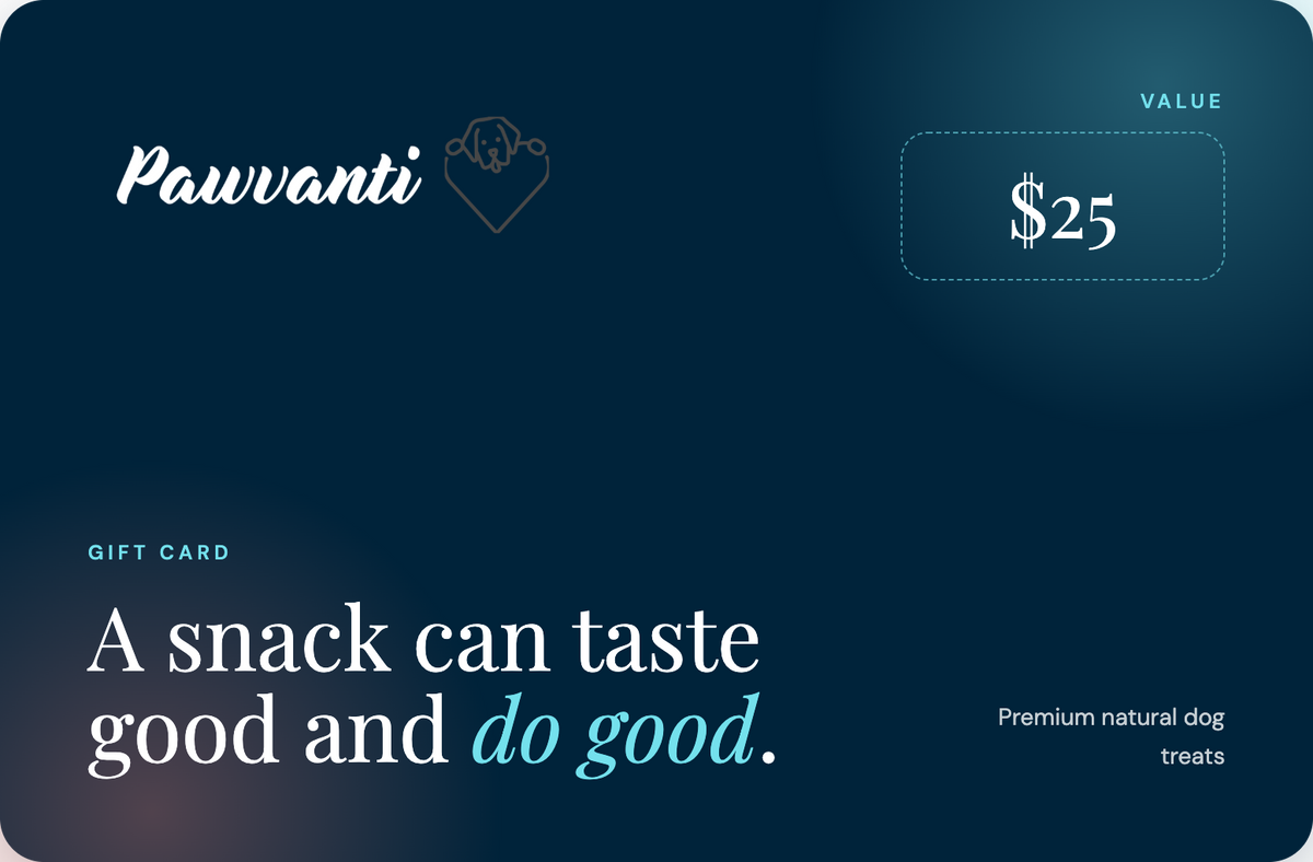 A 25 dollar Pawvanti gift card for premium natural dog treats, featuring a dark teal background with white and light blue text.